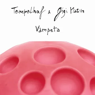 Vampeta by Tempelhof