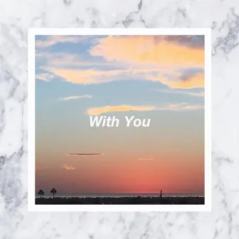 With You by Matsura