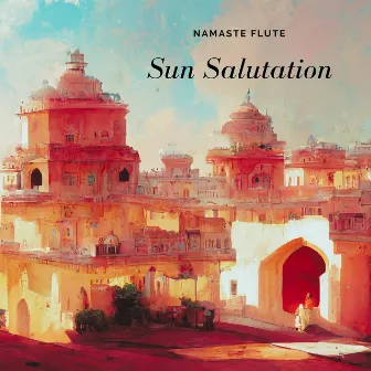 Sun Salutation by Namaste Flute