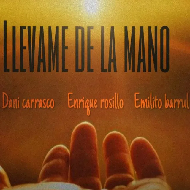 Llevame de la mano