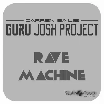 Rave Machine (Radio) by Guru Josh Project