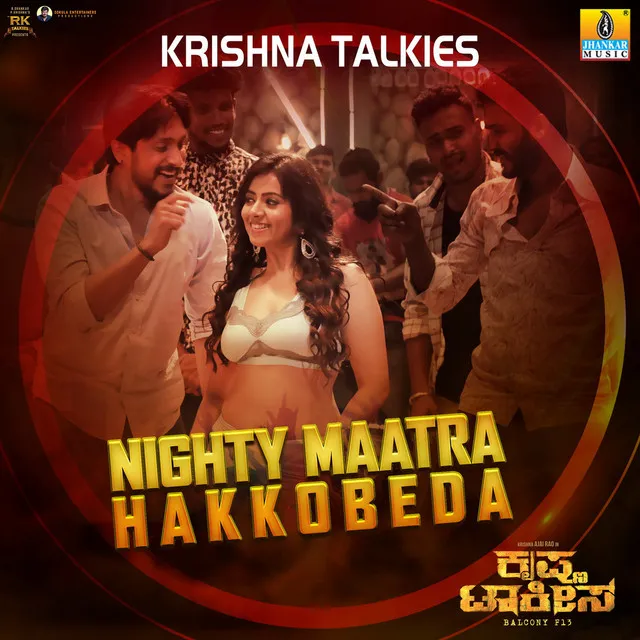 Nighty Maatra Hakkobeda (From "Krishna Talkies")