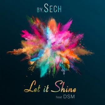 Let It Shine by by.Sech