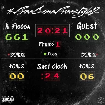 #FreeGameFreestyle2 by K-Flocca