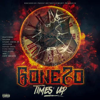 Times Up by Gone Zo