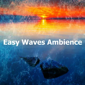 Easy Waves Ambience by Waves Hard