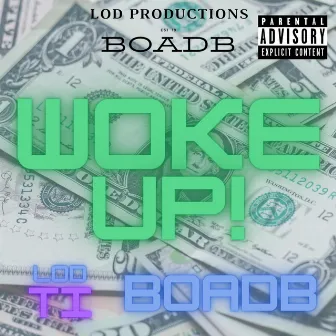 Woke Up! by Lod Ti