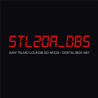 20 Años: Digital Box Set by San Telmo Lounge