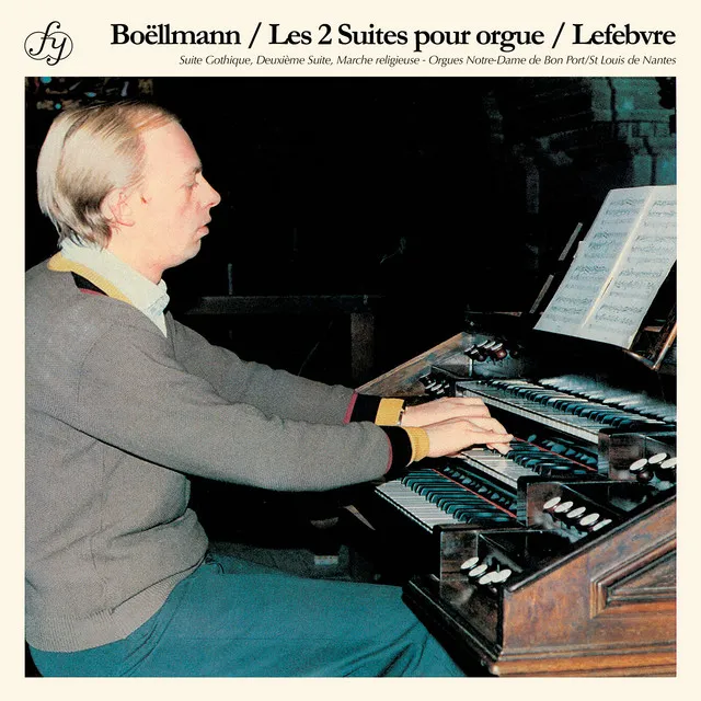 Boëllmann: 2 Organ Suites