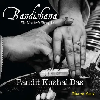 Bandishana by Kushal Das