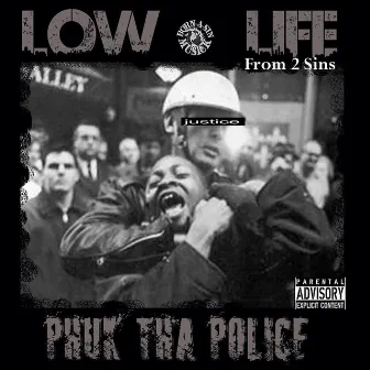 Phuk Tha Police by The Low Life