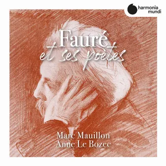 Fauré et ses poètes by Anne Le Bozec