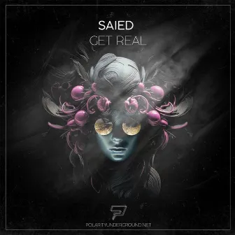 Get Real by Saied