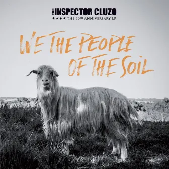 We The People Of The Soil by The Inspector Cluzo