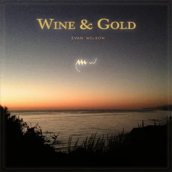 Wine & Gold by Evan Wilson