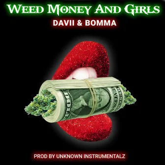 Weed Money and Girls by Davii