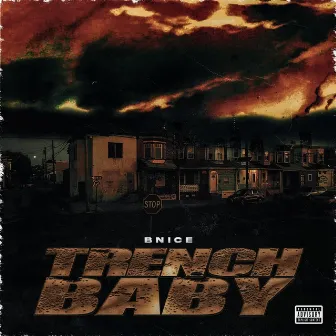 Trench Baby by B-nice