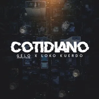 Cotidiano by Gelo Arroyave