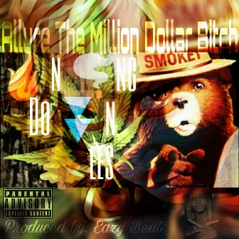 Burning Down Trees by Allure the Million Dollar Bitch