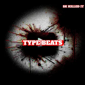 Type Beats by SK Beats