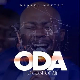 Oda(Greatest of All) by Daniel Nettey