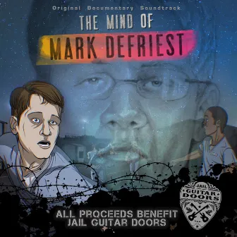 The Mind of Mark DeFriest (Original Documentary Soundtrack) [feat. Franc Foster, Juan Tillis] by Wayne Kramer