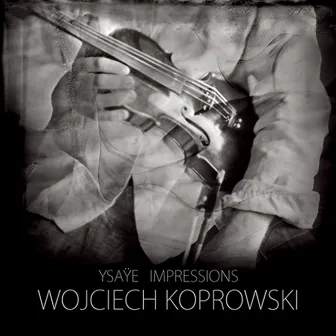 Ysaye Impressions by Wojciech Koprowski