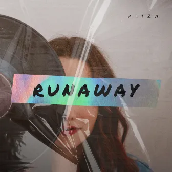 Runaway by Aliza