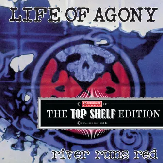 River Runs Red [Top Shelf Edition] by Life Of Agony