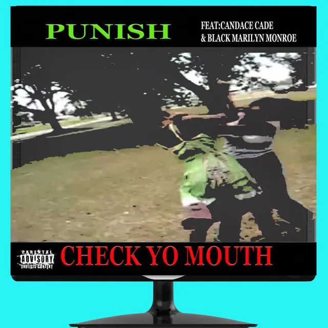 Check Yo Mouth