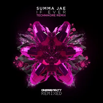 If Ever (Technikore Remix) by Summa Jae