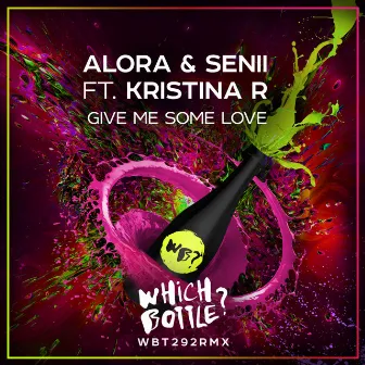 Give Me Some Love by Alora & Senii