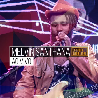 Melvin Santhana no Estúdio Showlivre (Ao Vivo) by Melvin Santhana