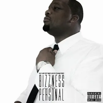 Bizzness Neva Personal by Bub Bizzle