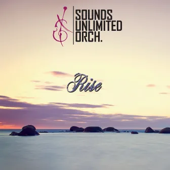 Rise by Sounds Unlimited Orchestra