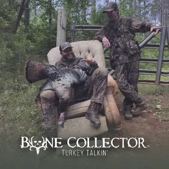 Turkey Talkin' by The Bone Collector