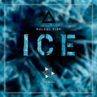 Ice by Malone Kirk