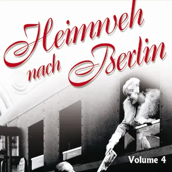 Heimweh Nach Berlin Vol. 4 by Sampler