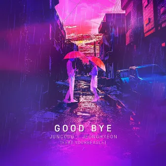 Good Bye (feat. yourbeagle) by Juncoco