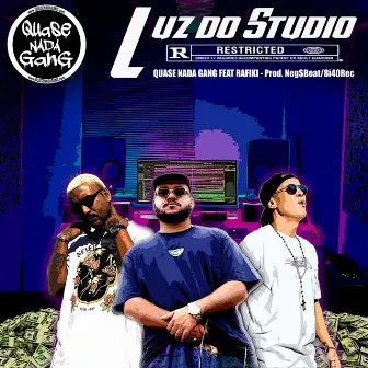 Luz do Studio by Quase Nada Gang