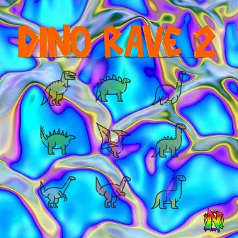 DINO RAVE 2 by Narxz