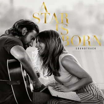 A Star Is Born Soundtrack (Without Dialogue) by Bradley Cooper