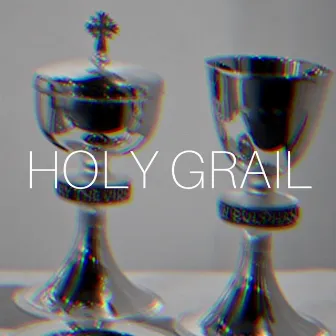 HOLY GRAIL by JMH