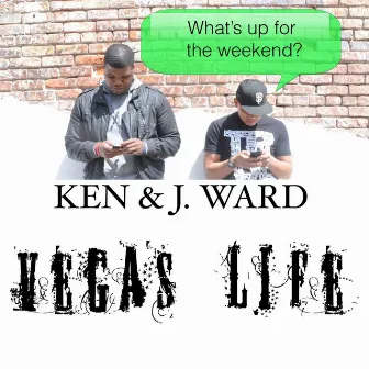 Vegas Life by J. Ward