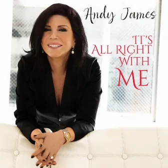 It's All Right With Me by Andy James