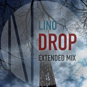 Drop (Extended Mix) by Lino