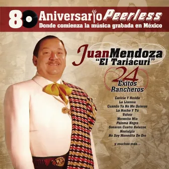 Peerless 80 Aniversario - 24 Exitos Rancheros by Juan Mendoza