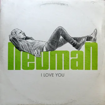 I Love You by Neuman