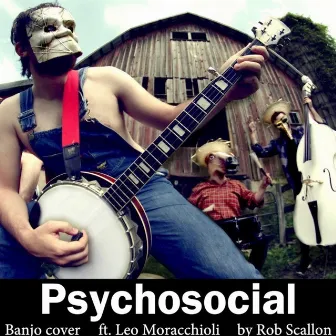 Psychosocial by Rob Scallon