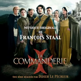 La Commanderie, Bande Originale De La Série TV - Saison 1 by François Staal